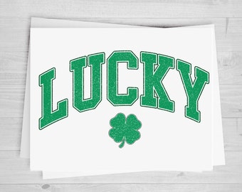 Lucky, Clover, DTF Transfer Sheet, St. Patricks Day, Any Size, Heat Transfer, Ready to Press, Ready To Apply