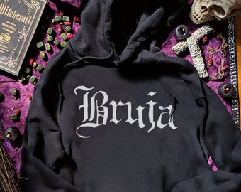 Bruja Hoodie Latina Hoodie Halloween Goth Witch Sweatshirt Samhain Witchy Chicana Hoodies Witchcraft Sweatshirts Witches Sweaters Gothic