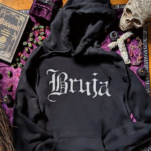 Bruja Hoodie Latina Hoodie Halloween Goth Witch Sweatshirt Samhain Witchy Chicana Hoodies Witchcraft Sweatshirts Witches Sweaters Gothic