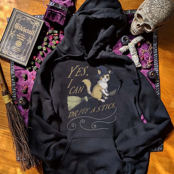 Yes I Can Drive A Stick Funny Hoodie Cute Halloween Kitty Hoodie Cute Cat Hoodie Witch Clothing Plus Size Women Cat Lovers Gift