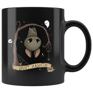 Just Hangin Black Coffee Mug Halloween Coffee Mug Cute Halloween Mug Funny Halloween Mugs Spooky Mug Cute Animal Mug Cute Goth Gifts for Her