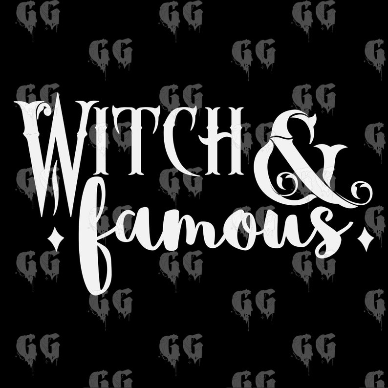 Peut inclure: Texte blanc sur fond noir qui dit "WITCH & famous." Le texte est dans une police d&eacute;corative.