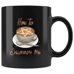 Taza de café con texto en inglés "Cómo invocarme", divertidas tazas de café para mujeres, taza de café de bruja, lindas y divertidas tazas de café de Halloween, taza de brujería, regalo