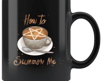Tasse à café Comment m'invoquer Tasses à café drôles pour femmes Tasse à café sorcière Tasses à café drôles mignonnes Tasses à café d'Halloween Mug sorcellerie cadeau