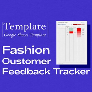 Peut inclure: Un modèle de feuille de calcul Google pour suivre les commentaires des clients d'une entreprise de mode. Le modèle a pour titre "Fashion Customer Feedback Tracker" et est codé par couleur avec du rouge, du vert et du blanc.