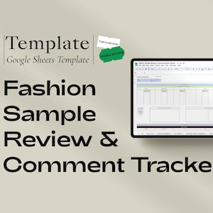 Puede incluir: Una plantilla digital para Google Sheets, titulada "Fashion Sample Review & Comment Tracker". La imagen muestra un diseño de hoja de cálculo con varias columnas y filas, diseñado para la gestión de proyectos relacionados con la moda. También se ve el texto "Template" y "The Fashion Work Store".