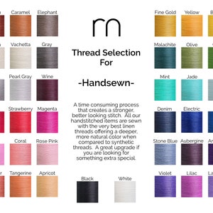 May include: A chart of thread colors for hand-sewing, with the text "Thread Selection For -Handsewn-" and a description of the process. The colors include: Chocolate, Brown, Caramel, Elephant, Khaki, Cream, Vachetta, Gray, Seagull, Silver, Pearl Gray, Wine, Bordeaux, Red, Strawberry, Magenta, Hot Pink, Pink, Coral, Rose Pink, Orange, Copper, Tangerine, Apricot, Black, White, Fine Gold, Yellow, Banana, Dark Green, Malachite, Olive, Grass, Apple, Mint, Jade, Aqua, Navy, Denim, Electric, Blue, Sky Blue, Stone Blue, Aubergine, Amethyst, Purple, Violet, Lilac, Lavender, Pink Lavender.
