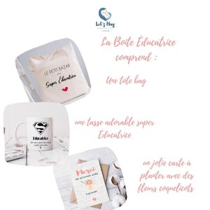 May include: A gift box for a teacher includes a tote bag with the text "Le Petit Bazar Super Educatrice", a mug with a superhero logo and the text "Educatrice", and a card that says "Merci de m'avoir aide a grandir" with a floral design.