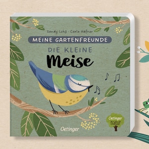 Meine Gartenfreunde - Die kleine Meise / Vorlesebuch / Pappebuch