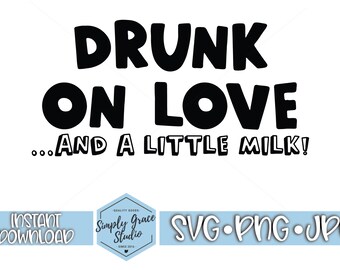 Free Free 201 Drunk In Love Svg Free SVG PNG EPS DXF File
