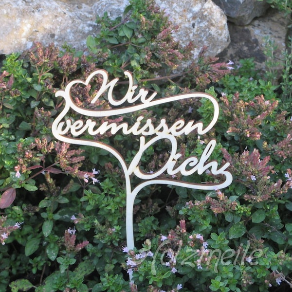 Grabschmuck Schriftzug "Wir vermissen Dich / Euch" aus Holz, lasercut