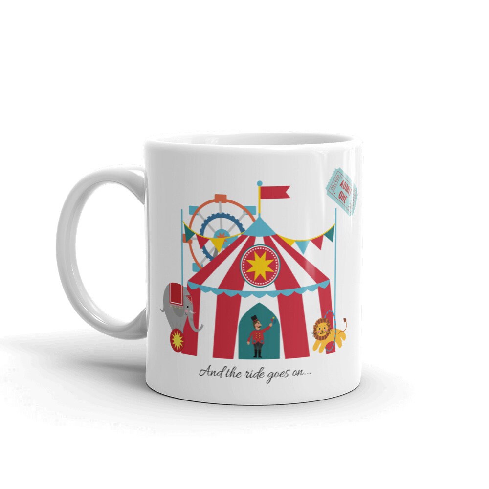 And the Ride Goes On Circus Coffee Mug Etsy