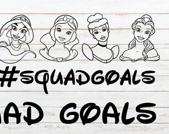 Free Free 159 Disney Princess Squad Goals Svg SVG PNG EPS DXF File