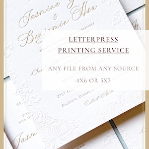 May include: White wedding invitation cards featuring gold foil calligraphy and embossed floral patterns. The text reads LETTERPRESS PRINTING SERVICE, ANY FILE FROM ANY SOURCE, 4X6 OR 5X7. The cards are arranged in a stack with visible gold borders.