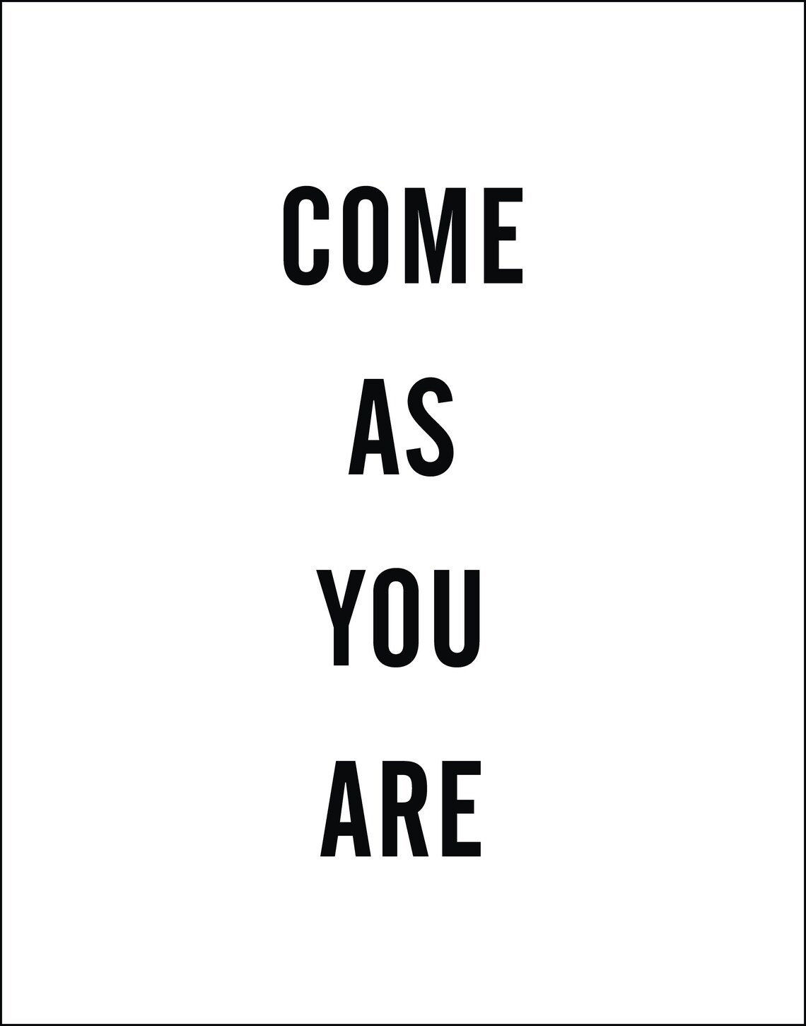 Printable Wall Art Come as You Are Quote Print Modern Etsy