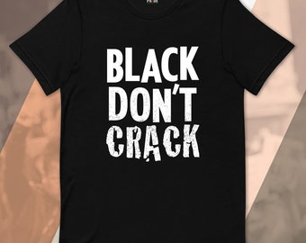 Camiseta Negra No Agrietada / Piel Negra / Negro Es Hermoso / Camisa Melanina