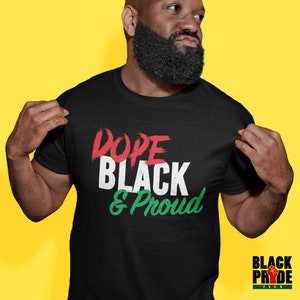 Dope, schwarz & stolz Shirt - schwarz stolz Shirt - Pro schwarz Shirt - afroamerikanische Shirt