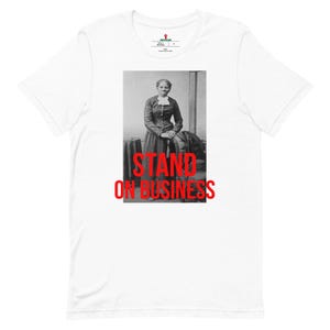 Tubman Shirt | Stand on Business | We Out Shirt | Civil Rights Shirt | Black History Shirt | Black Culture Shirt