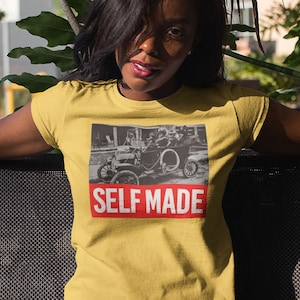 Self Made T-shirt | African American | Black Owned | Black Business | Black Pride Shirt | Black History Shirt | Black Empowerment