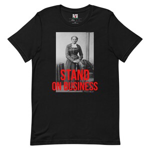 Tubman Shirt | Stand on Business | We Out Shirt | Civil Rights Shirt | Black History Shirt | Black Culture Shirt