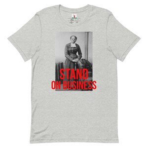 Tubman Shirt | Stand on Business | We Out Shirt | Civil Rights Shirt | Black History Shirt | Black Culture Shirt