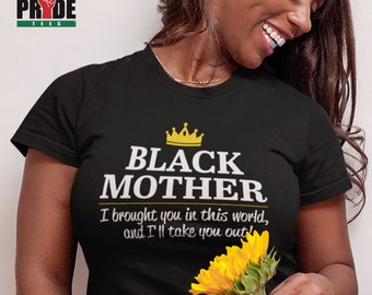 Black Mother Shirt | Black Queen Shirt | Black Mom Shirt | Black Mother Shirt | Mama Shirt | Mom Shirt | Mothers Day Shirt