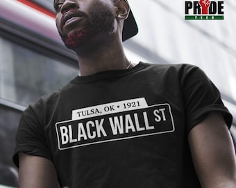 Black Wall Street T-shirt - Tulsa Shirt - Greenwood district shirt - 1921 shirt