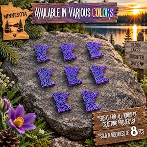 May include: Seven purple glittery Minnesota state-shaped cutouts arranged on a large gray rock. The image includes text reading Available in various colors, 10,000 Lakes Brighter Days, Great for all kinds of crafting projects, and Sold in multiples of 8 pcs.