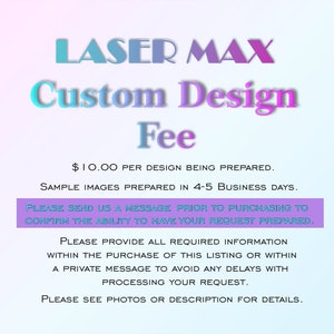 Custom Design Fee (Non-Refundable) Please see listing photos or description for all required information to begin