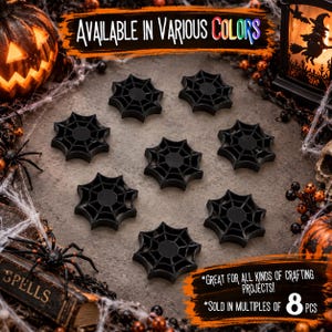 May include: Eight black plastic spider web shapes arranged in a cluster. The image includes text that reads AVAILABLE IN VARIOUS COLORS at the top and GREAT FOR ALL KINDS OF CRAFTING PROJECTS! SOLD IN MULTIPLES OF 8 PCS at the bottom.