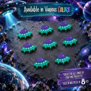 May include: A set of seven flat, UFO-shaped embellishments featuring a glittery teal base and a smooth purple dome top. Each piece has a row of small white dots along the center. The text reads Available in Various Colors, Great for all kinds of crafting projects, and Sold in multiples of 8 pcs.