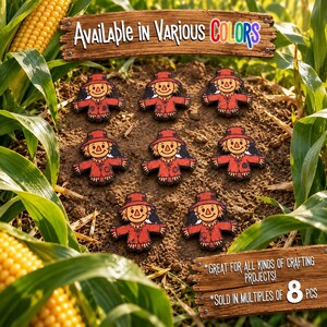 May include: Eight identical scarecrow-shaped embellishments featuring a red shirt, a brown hat, and a black crow perched on the shoulder. The text on the image reads Available in Various Colors, Great for all kinds of crafting projects, and Sold in multiples of 8 pcs.