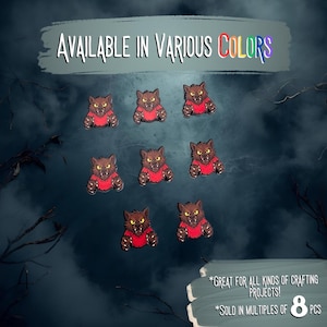 May include: Eight brown and red werewolf-themed embellishments. The image includes the text "AVAILABLE IN VARIOUS COLORS" and "GREAT FOR ALL KINDS OF CRAFTING PROJECTS!" The embellishments are sold in multiples of 8 pieces.