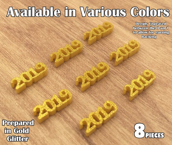 Make a Custom Year Cabochon acrylic laser cut cabochon ( You Pick Color) 8 pcs / Lot (See Description for earring pad placement Details)