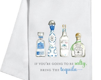 If You're Going to be Salty Tea Towel