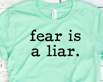 Christian T Shirts Fear Is A Liar Shirt Inspirational Shirts 504-01