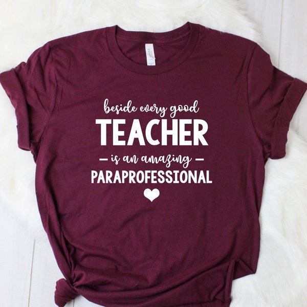 Paraprofessional Shirt for Paraprofessional Gifts for Teacher Assistant Gifts Teacher Aide Gifts 1261