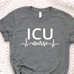 ICU Nurse Shirt Intensive Care Unit Nurse Gift for Nurses Nursing Shirt Nurse Life Registered Nurse Appreciation RN Shirt Tshirts 1247-2