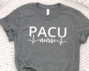 PACU Nurse Shirt Post Anesthesia Care Nurse Gift for Nurses Nursing Shirt Nurse Life Registered Nurse Appreciation RN Shirt Tshirts 1579