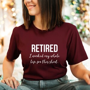 Retirement Shirt Retirement Gift Mom Gift Dad Gift Retired I - Etsy