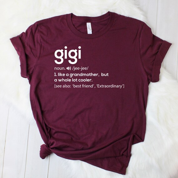 Gigi Shirt Gigi Gift for Gigi Gifts for Gigi Birthday Gift | Etsy