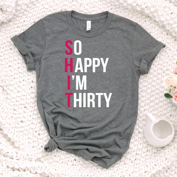 Hello Thirty T-Shirt Happy 30th Birthday Shirt Hello Thirty T-Shirt Happy 30th Birthday Shirt