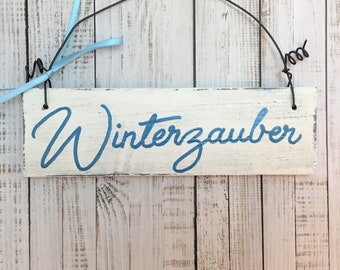 Wooden sign "Winterzauber" handpainted, door sign, decoration, winter, christmas, sign, front door, wood, entrance, garden, shabby, home