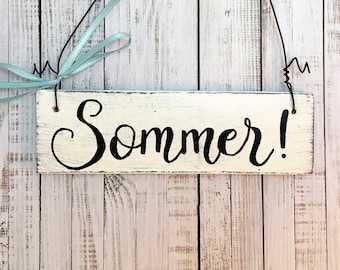 Holzschild, handbemalt, Türschild "Sommer", Sonnenschein, Urlaub, Geschenk, Wanddeko, Schriftzug, Ferien, Garten, Shabby, Grillparty, Feier