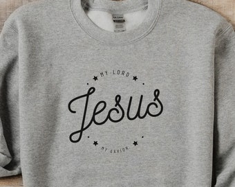 Christian Sweatshirt Christian Pullover Jesus Sweatshirt Gift for Christian Gift Bible Verse Sweatshirt Jesus Sweatshirt Jesus Apparel