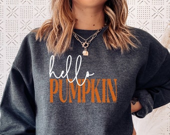 Hello Pumpkin Sweatshirt for Fall Sweatshirt Cute Pumpkin Sweatshirt Fall Vibes Pumpkin Sweaters Halloween Sweatshirt Cute Fall Sweatshirt