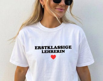 Erstklassige Lehrerin Shirt // Geschenk Lehrerin // Abschiedsgeschenk Lehrerin // Lehrerin mit Herz