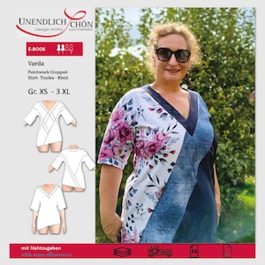 May include: A woman in a V-neck patchwork shirt with a floral pattern and blue panels. The image shows a pattern for a Varda patchwork cropped shirt, tunic, or dress, sizes XS to 3XL. The text on the image says "UNENDLICH/CHÖN Design Anita Lüchtefeld E-BOOK".