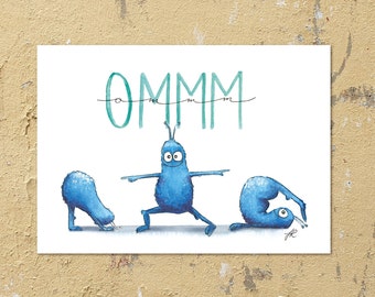 May include: A white card with the word "OMMM" written in green and blue. Three blue cartoon creatures are doing yoga poses. The creature on the left is in a downward-facing dog pose, the creature in the middle is in a warrior pose, and the creature on the right is in a cobra pose.