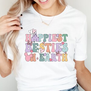 Happiest Besties On Earth Disney Shirt, Disney World Shirt, Disney Shirt, Disneyland CA Shirt, Colorful Disney Shirt, Disney Friends Shirt